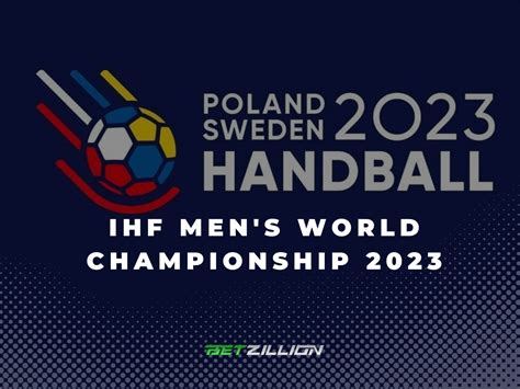 handball world cup odds|2023 World Men’s Handball Championship Betting Tips & Predictions .